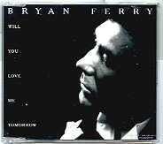 Bryan Ferry - Will You Love Me Tomorrow
